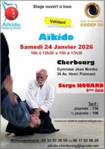 Aikido Cherbourg Cotentin clubs arts martiaux japonais zen bien-être sport de combat : affiche stage loisir Serge Houard janvier 2026